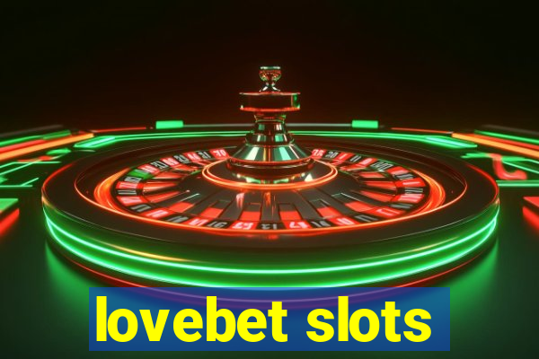 lovebet slots